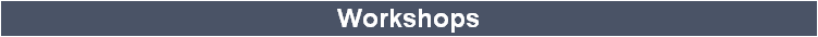 Workshops
